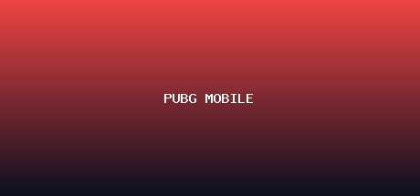 PUBG MOBLIE
